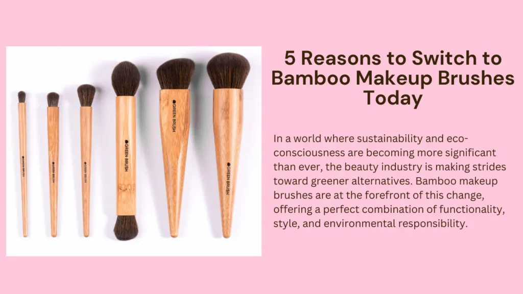 Bamboo Makeup Brushes