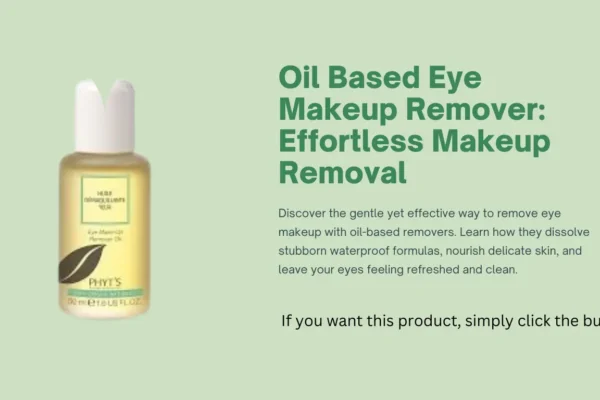 Oil Based Eye Makeup Remover