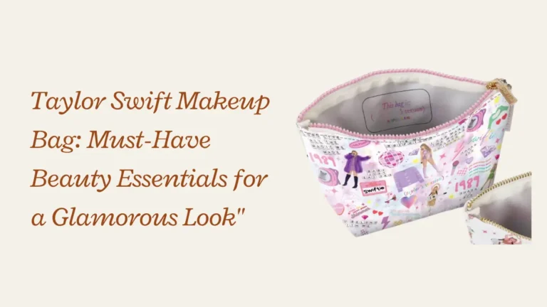 Taylor Swift Makeup Bag