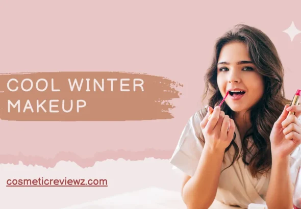 Cool Winter Makeup